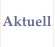 Aktuell