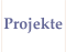 Projekte