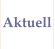 Aktuell