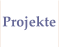 Projekte