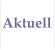 Aktuell