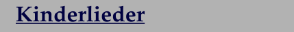 Kinderlieder