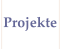 Projekte