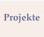 Projekte